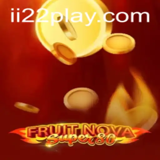 Descobrindo o Mundo de FruitNovaSuper80: Um Jogo Fascinante e Suas Regras Exclusivas